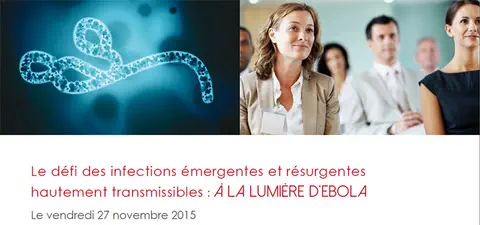Le défi des infections émergentes et résurgentes hautement transmissibles : À la lumière d’ebola
