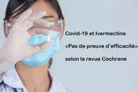 Covid-19 et Ivermectine : rien ne justifie une prescription en routine selon la revue Cochrane